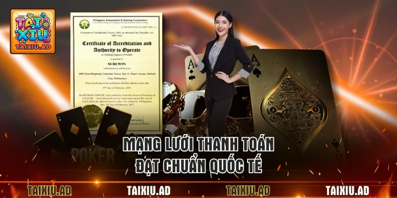 Mạng lưới thanh toán đạt chuẩn quốc tế